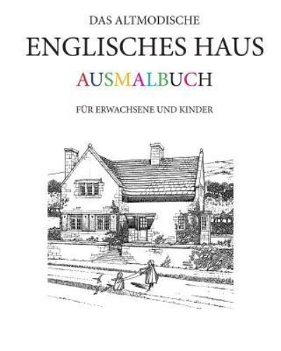 Cover for Hugh Morrison · Das altmodische Englisches Haus Ausmalbuch (Paperback Book) (2017)