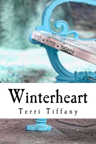 Winterheart Where friendship, hope and a little bit of magic unite - Terri Tiffany - Książki - Createspace Independent Publishing Platf - 9781544621050 - 26 stycznia 2018