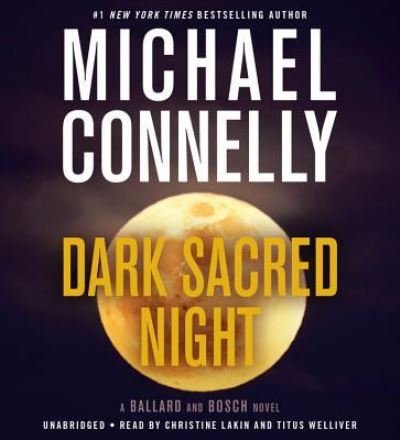 Dark Sacred Night - Michael Connelly - Musikk - Little Brown and Company - 9781549121050 - 30. oktober 2018