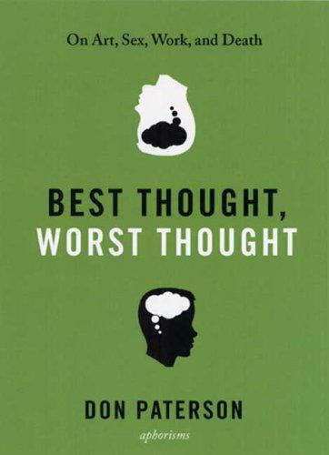 Cover for Don Paterson · Best Thought, Worst Thought: on Art, Sex, Work and Death (Hardcover Book) (2008)