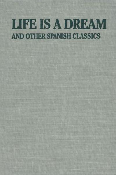 Cover for Eric Bentley · Life Is a Dream: And Other Spanish Classics - Applause Books (Hardcover Book) (2000)