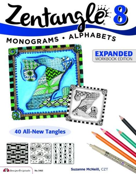 Cover for McNeill, Suzanne, CZT · Zentangle 8, Expanded Workbook Edition (Paperback Book) [Enlarged edition] (2014)