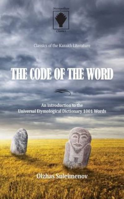 Cover for Olzhas Suleimenov · The Code of the Word (Paperback Book) (2016)