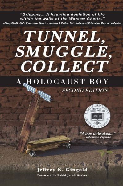 Tunnel, Smuggle, Collect - Jeffrey N. Gingold - Books - HenschelHAUS Publishing, Inc. - 9781595984050 - July 20, 2015