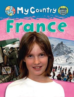 Cover for Annabelle Lynch · France (My Country) (Hardcover Book) (2014)