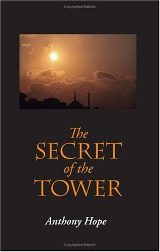 Cover for Anthony Hope · The Secret of the Tower, Large-print Edition (Paperback Book) (2008)