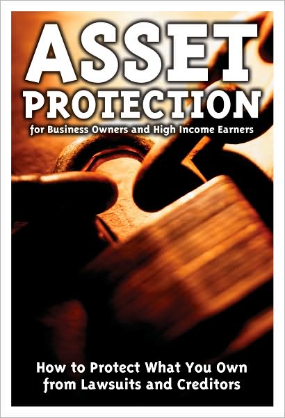 Cover for Alan Northcott · Asset Protection for Business Owners &amp; High Income Earners: How to Protect What You Own from Lawsuits &amp; Creditors (Paperback Book) (2021)