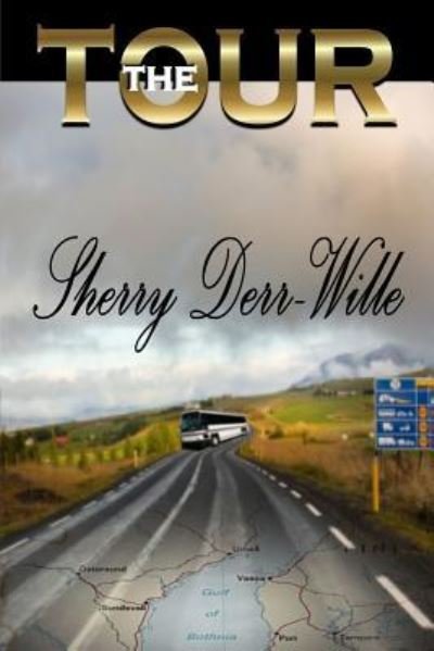 Cover for Sherry Derr-Wille · The Tour (Paperback Bog) (2015)