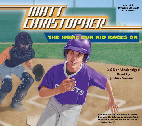 Cover for Matt Christopher · The Home Run Kid Races on (Matt Christopher Sports Classics) (Lydbog (CD)) [Unabridged edition] (2010)