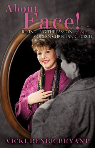 Cover for Vicki Renee Bryant · About Face! (Paperback Book) (2008)