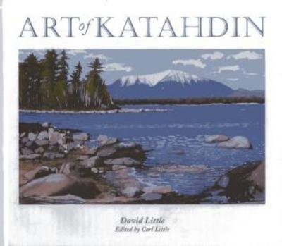 Cover for David Little · Art of Katahdin (Hardcover Book) (2013)