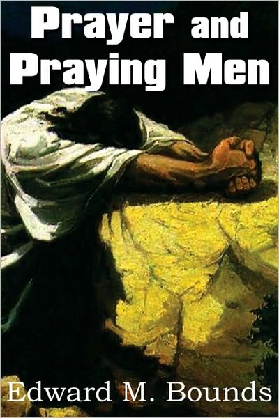 Cover for Edward M. Bounds · Prayer and Praying men (Paperback Book) (2010)