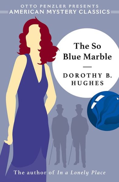 Cover for Dorothy B. Hughes · The So Blue Marble (Paperback Book) (2019)