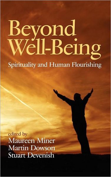 Cover for Maureen Miner · Beyond Well-being: Spirituality and Human Flourishing (Hc) (Hardcover Book) (2012)
