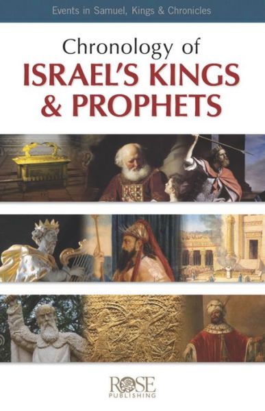 Pamphlet: Chronology of Israel's Kings and Prophets - Rose Publishing - Bücher - Rose Publishing - 9781628628050 - 1. April 2019