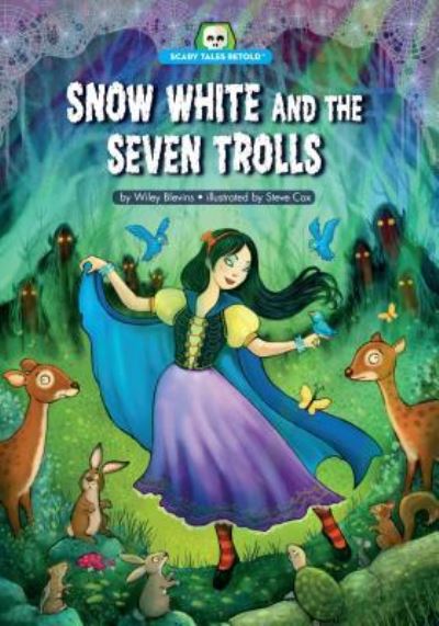 Cover for Wiley Blevins · Snow White and the Seven Trolls (Hardcover Book) (2016)