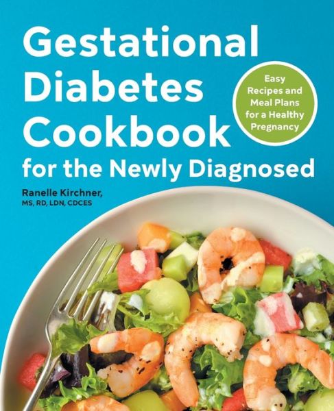 Cover for Ranelle Kirchner · Gestational Diabetes Cookbook for the Newly Diagnosed (Paperback Book) (2022)