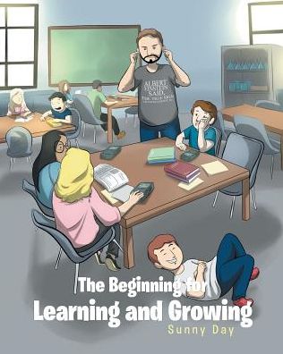 Cover for Sunny Day · The Beginning for Learning and Growing (Paperback Book) (2018)