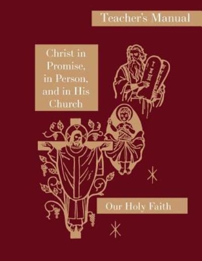 Cover for Sister Mary Thaddeus · Christ in Promise, in Person, and in His Church (Paperback Book) (2017)