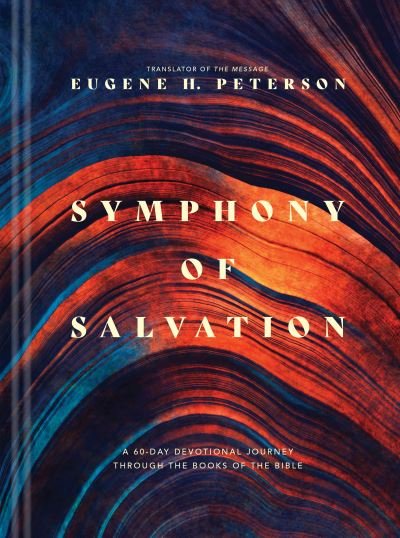 Cover for Eugene H. Peterson · Symphony of Salvation (Hardcover) (Hardcover Book) (2021)