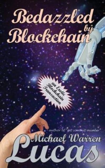 Cover for Michael Warren Lucas · Bedazzled by Blockchain (Book) (2018)