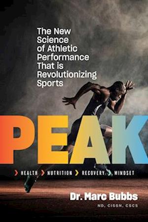 Cover for Marc Bubbs · Peak: The New Science of Athletic Performance That Is Revolutionizing Sports (Taschenbuch) (2025)