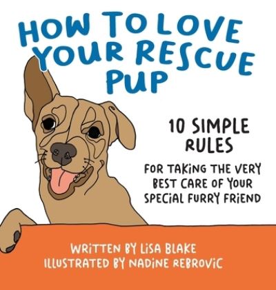 Cover for Lisa Blake · How to Love Your Rescue Pup (Hardcover Book) (2021)