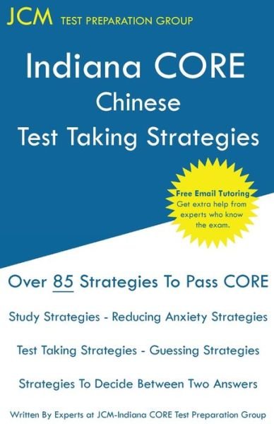 Cover for Jcm-Indiana Core Test Preparation Group · Indiana CORE Chinese - Test Taking Strategies (Pocketbok) (2019)