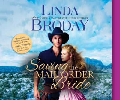 Cover for Linda Broday · Saving the Mail Order Bride (CD) (2021)