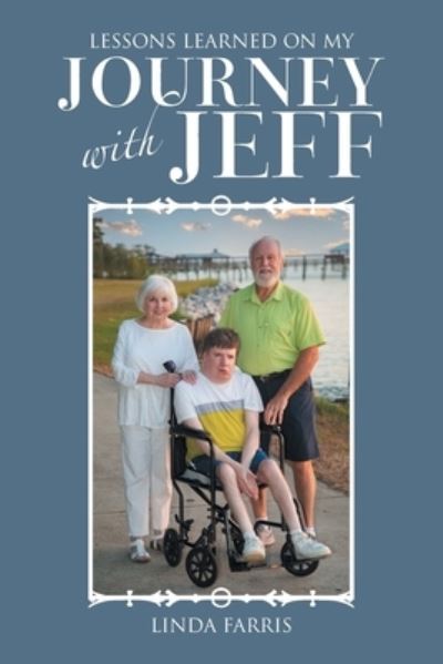 Cover for Linda Farris · Lessons Learned on My Journey with Jeff (Book) (2022)