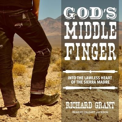 Cover for Richard Grant · God's Middle Finger (CD) (2018)