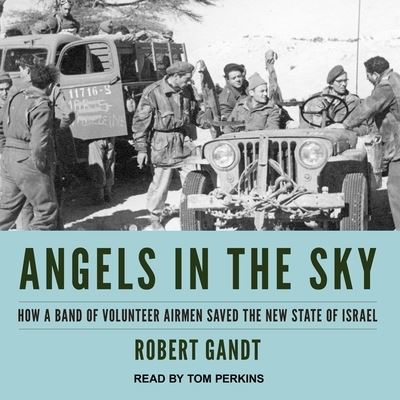 Cover for Robert Gandt · Angels in the Sky Lib/E (CD) (2017)