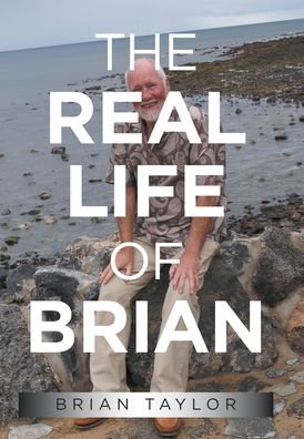 Cover for Brian Taylor · Real Life of Brian (Book) (2022)