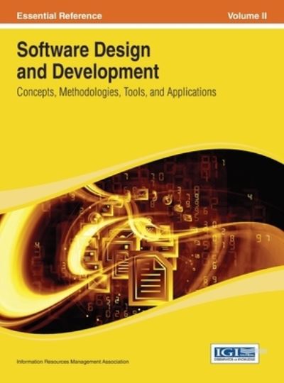 Software Design and Development - Irma - Livros - IGI Global - 9781668426050 - 30 de julho de 2013