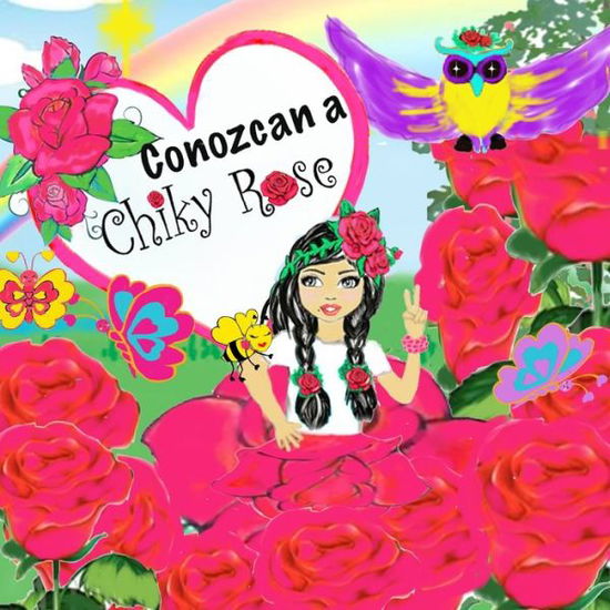 Cover for Maggie Bermudez · Chiky Rose Vol. 1 (Paperback Book) (2019)