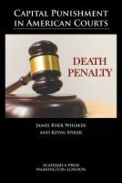 Cover for James Whisker · Capital Punishment in American Courts (Hardcover Book) (2020)