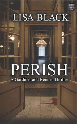 Perish - Lisa Black - Books - Center Point Pub - 9781683247050 - March 1, 2018