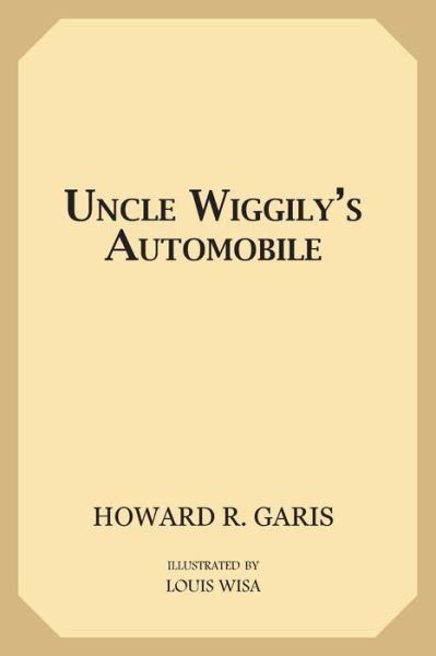 Cover for Howard R Garis · Uncle Wiggily's Automobile (Paperback Book) (2019)