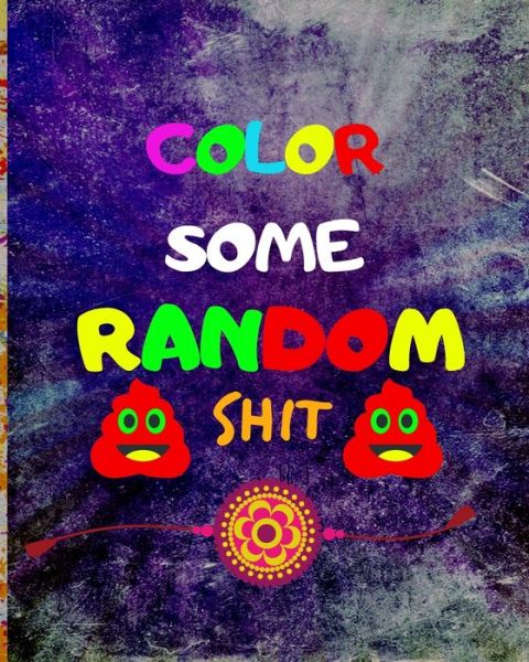 Cover for Green Book Arts · Color Some Random Shit (Pocketbok) (2019)