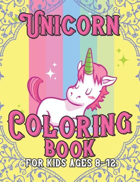 Cover for Jayce Carter · Unicorn Coloring Book for Kids Ages 8-12 (Paperback Book) (2019)