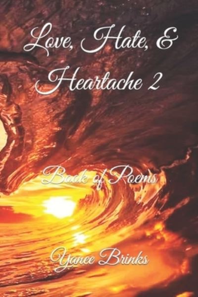 Cover for Yanee Brinks · Love, Hate &amp; Heartache 2 (Paperback Book) (2019)