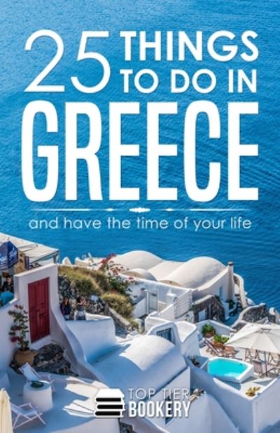 Cover for Lou Briggs · 25 Things To Do in Greece (Paperback Book) (2019)