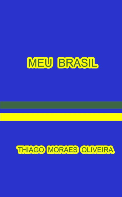 Cover for Thiago Moraes Oliveira · Meu Brasil (Paperback Book) (2020)