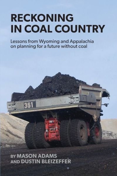 Reckoning in Coal Country - Mason Adams - Böcker - Lulu.com - 9781716473050 - 27 oktober 2020