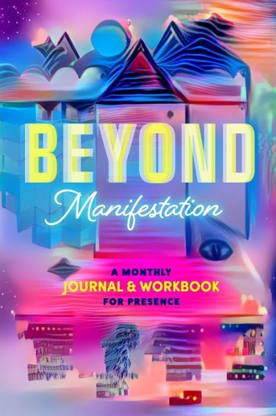 Cover for Jessica Mullen · Beyond Manifestation (Paperback Book) (2020)