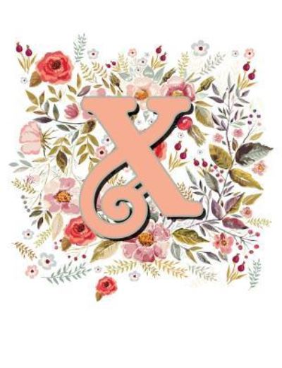 X Monogram Letter Floral Wreath Notebook - Terri Jones - Książki - Independently Published - 9781723767050 - 17 września 2018