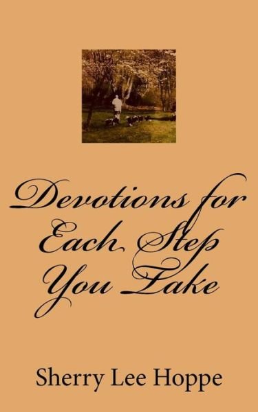 Cover for Sherry Lee Hoppe · Devotions for Each Step You Take (Paperback Book) (2018)
