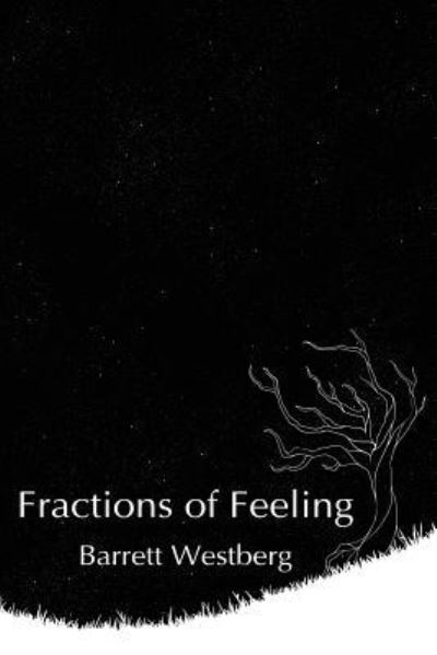 Cover for Barrett Westberg · Fractions of Feeling (Paperback Book) (2017)