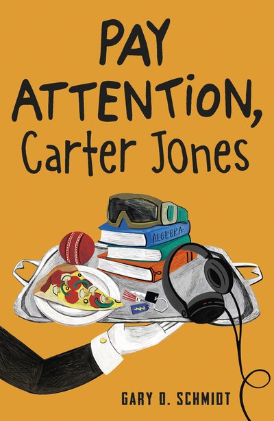 Cover for Gary D. Schmidt · Pay Attention, Carter Jones (Taschenbuch) (2019)