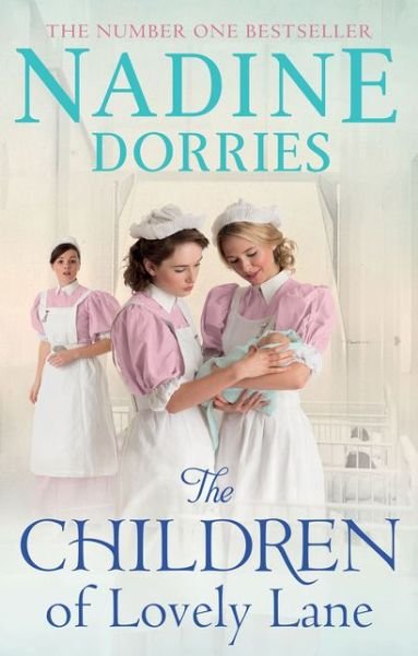 Cover for Nadine Dorries · The Children of Lovely Lane - Lovely Lane (Hardcover Book) (2016)